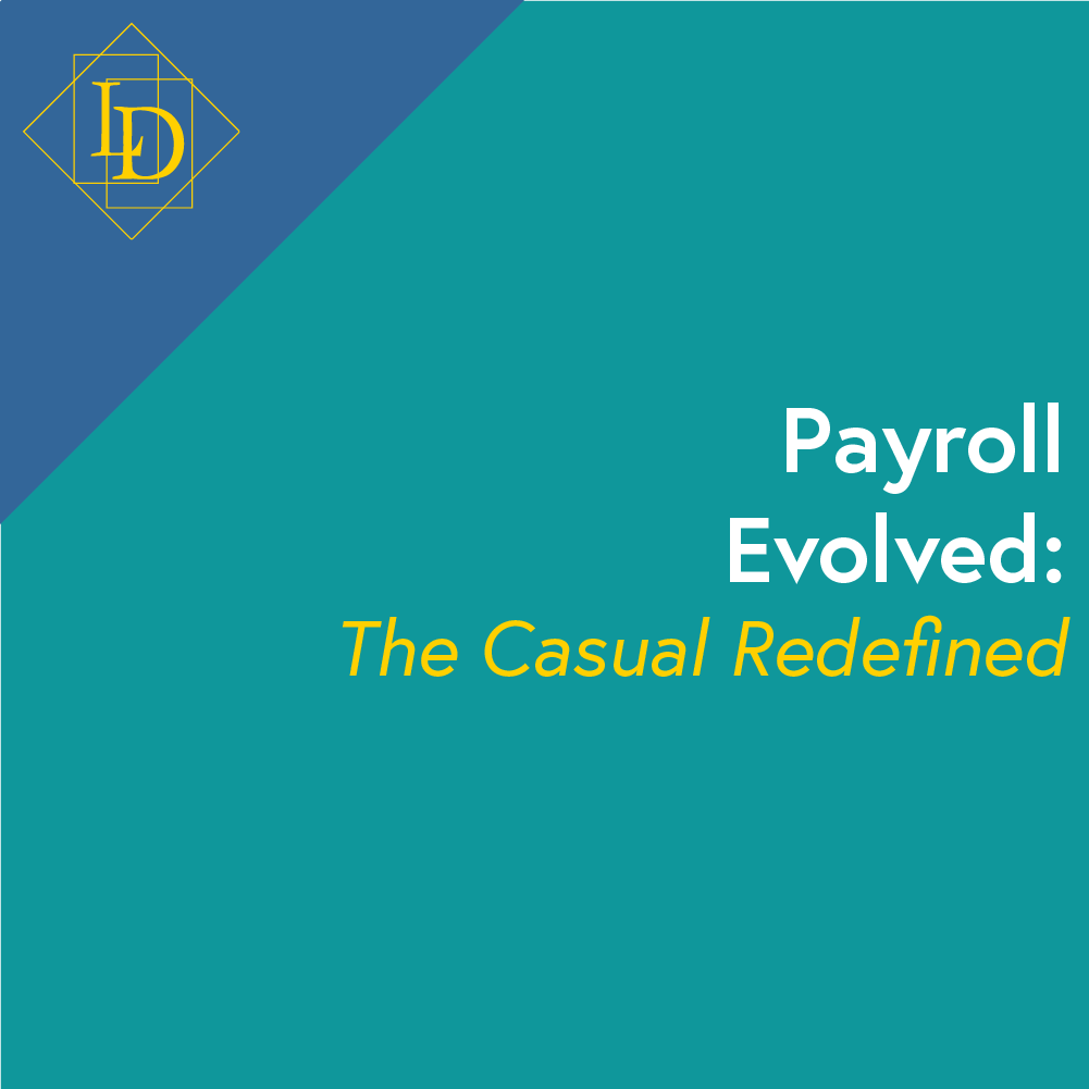 The thumbnail borrows the colours, ocean-green, from the Australian Taxation Office and displays the title of the article, "The Evolution of Payroll". In the top left corner in gold on blue is the Logical Developments logo which is a diamond with the letters L and D inside of it. The letters are offset from each other vertically while also overlapping horizontally. The each sit inside of their own rectangle.